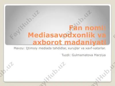 mediasavodxonlik va axborot madaniyati — PPTX