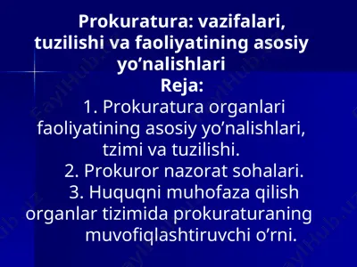 prokuratura: vazifalari, tuzilishi va faoliyatining asosiy yo’nalishlari — PPT