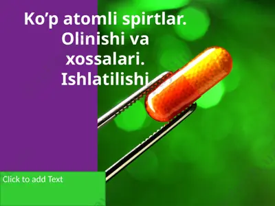 ko’p atomli spirtlar. olinishi va xossalari. ishlatilishi — PPTX