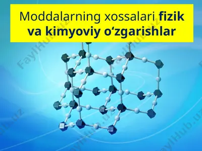moddalarning xossalari fizik va kimyoviy o‘zgarishlar — PPTX