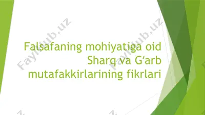 falsafaning mohiyatiga oid sharq va gʻarb mutafakkirlarining fikrlari — PPTX