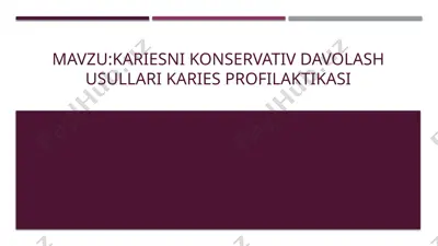 kariesni konservativ davolash usullari karies profilaktikasi — PPTX