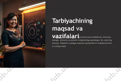 tarbiyachining maqsad va vazifalari — PPTX
