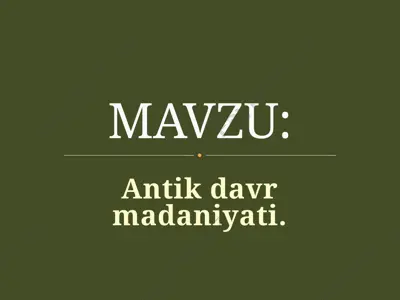 antik davr madaniyati — PPTX