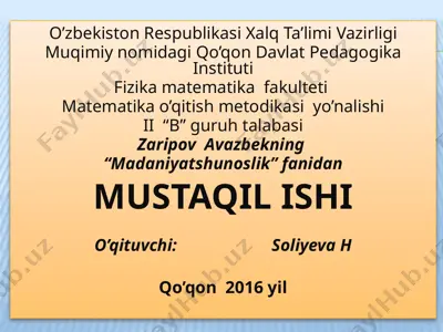 madaniyatshunoslik fanidan "mustaqil ishi" — PPTX