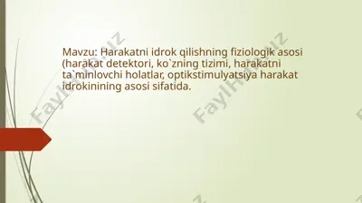 harakatni idrok qilishning fiziologik asoslari — PPTX