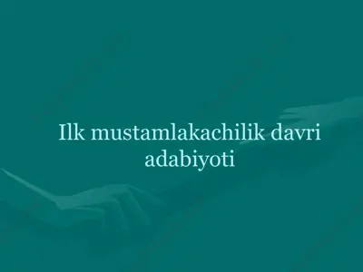 mustamlakachilik davri adabiyoti — PPTX