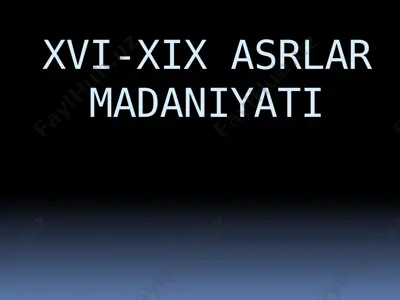 xvi-xix asrlar madaniyati — PPTX
