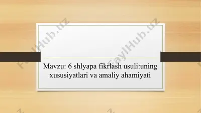 fikrlash metodlari: 6 shlyapa fikrlash usuli — PPTX