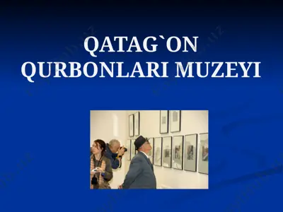 qatag'on qurbonlari muzeysi — PPTX