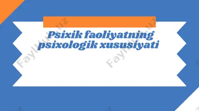 psixik faoliyat va uning psixologik xususiyatlari — PPTX