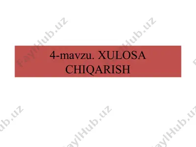 xulosa chiqarish — PPTX