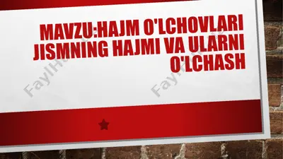 hajm o'lchovlari jismning hajmi va ularni o'lchash — PPTX