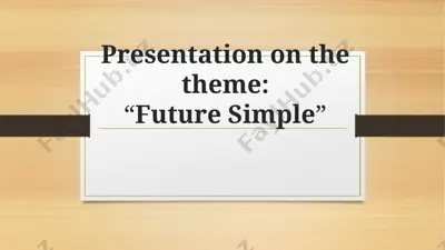 presentation on the theme: “future simple” — PPTX