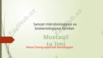 tvorig tayyorlash texnologiyasi — PPTX