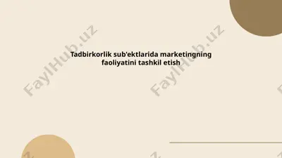 marketing tadqiqotlari tadbirkorlik sub'ektlarida — PPTX