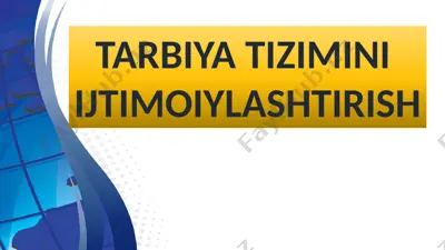 tarbiya tizimini ijtimoiylashtirish — PPTX