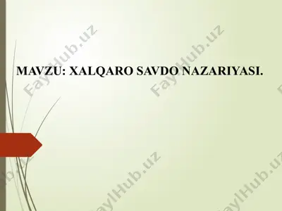 xalqaro savdo nazariyasi — PPTX