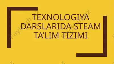 steam ta’lim texnologiyasi — PPTX