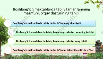 boshlang'ich maktablarda tabiiy fanlar fanining mazmuni, o'quv dasturining tahlili — PPTX