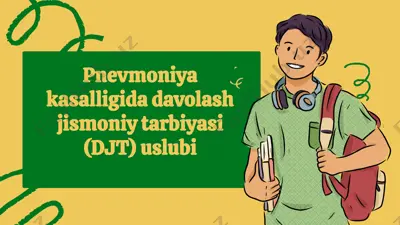 pnevmoniya kasalligida davolash jismoniy tarbiyasi (djt) uslubi — PPTX
