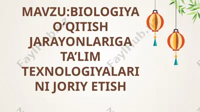 biologiya o'qitish jarayonlariga ta’lim texnologiyalarini joriy etish — PPTX