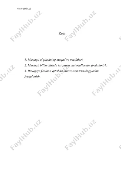 biologiya fanidan mustaqil o`qitishni tashkil etish va biologiya fanini o`qitishda innovasion texnologiyadan foydalanish — DOC
