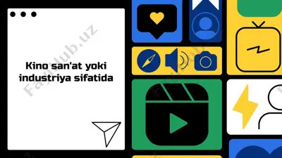 kino san'ati va industriyasining iqtisodiy asoslari — PPTX
