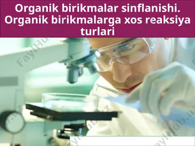 organik birikmalar sinflanishi — PPTX