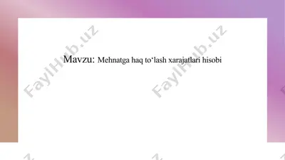 mehnatga haq to‘lash tizimi — PPTX