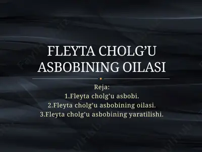 fleyta cholg’u asbobining oilasi — PPTX