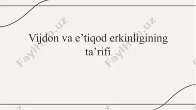 vijdon va e’tiqod erkinligining ta’rifi — PPTX