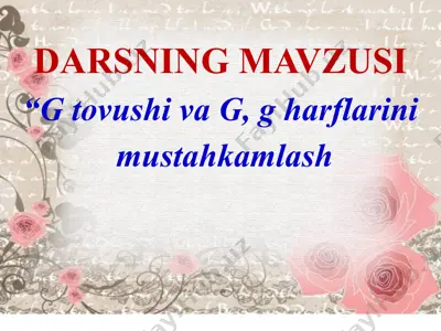 g tovushi va g, g harflari — PPTX
