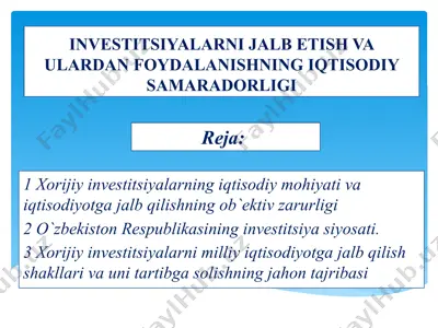 investitsiyalarni jalb etish va ulardan foydalanishning iqtisodiy samaradorligi — PPTX