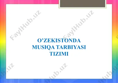 o’zekistonda musiqa tarbiyasi tizimi — PPTX