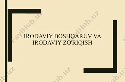 irodaviy faoliyat va ixtiyoriy harakatlar — PPTX