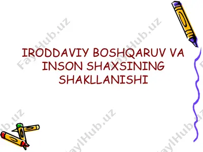 iroddaviy boshqaruv va inson shaxsining shakllanishi — PPTX