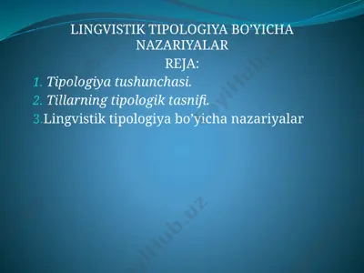 lingvistik tipologiya bo’yicha nazariyalar — PPTX