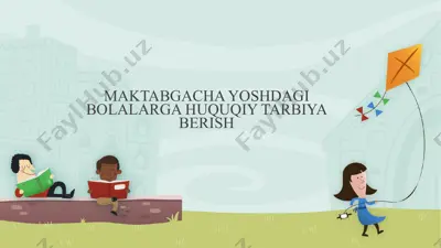 maktabgacha yoshdagi bolalarga huquqiy tarbiya berish — PPTX