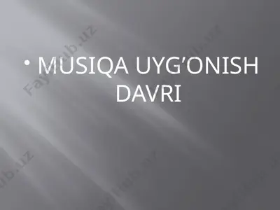 musiqa uyg’onish davri — PPTX