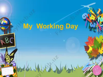 my working day — PPTX