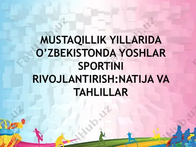 mustaqillik yillarida o’zbekistonda yoshlar sportini rivojlantirish — PPTX