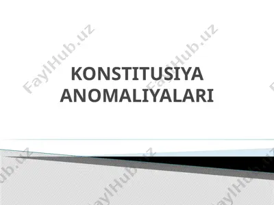 konstitutsiya anomaliyalari — PPTX