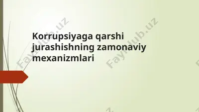 korrupsiyaga qarshi jurashishning zamonaviy mexanizmlari — PPTX