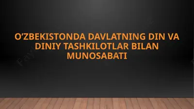 o’zbekistonda davlatning din va diniy tashkilotlar bilan munosabati — PPTX