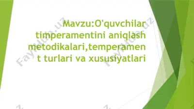 o'quvchilar timperamentini aniqlash metodikalari, temperament turlari va xususiyatlari — PPTX