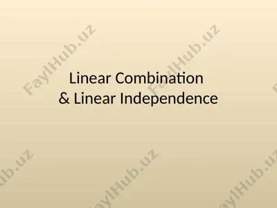 linear combination & linear independence — PPT