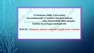 ommaviy axborot vositalari orqali ta’sir o’tkazish — PPTX