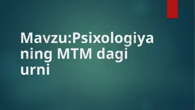 psixologiyaning mtm dagi urni — PPTX