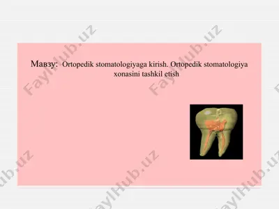 ortopedik stomatologiyaga kirish. ortopedik stomatologiya xonasini tashkil etish — PPTX